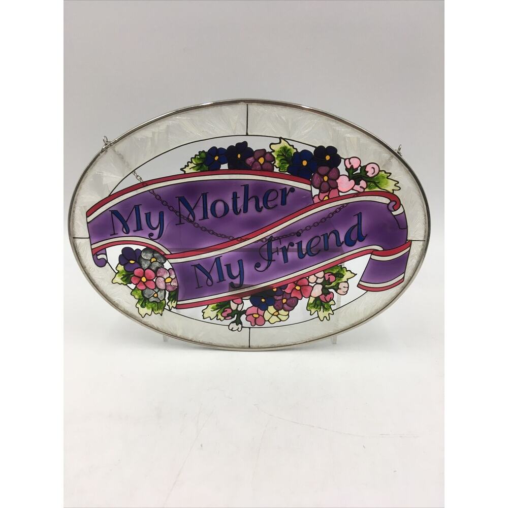 New AMIA Window Art “My Mother My Friend” Hand Painted Glass Suncatcher